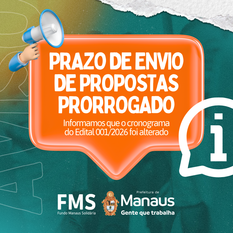 Prazo de propostas prorrogado (Pop-up) - Prefeitura de Manaus