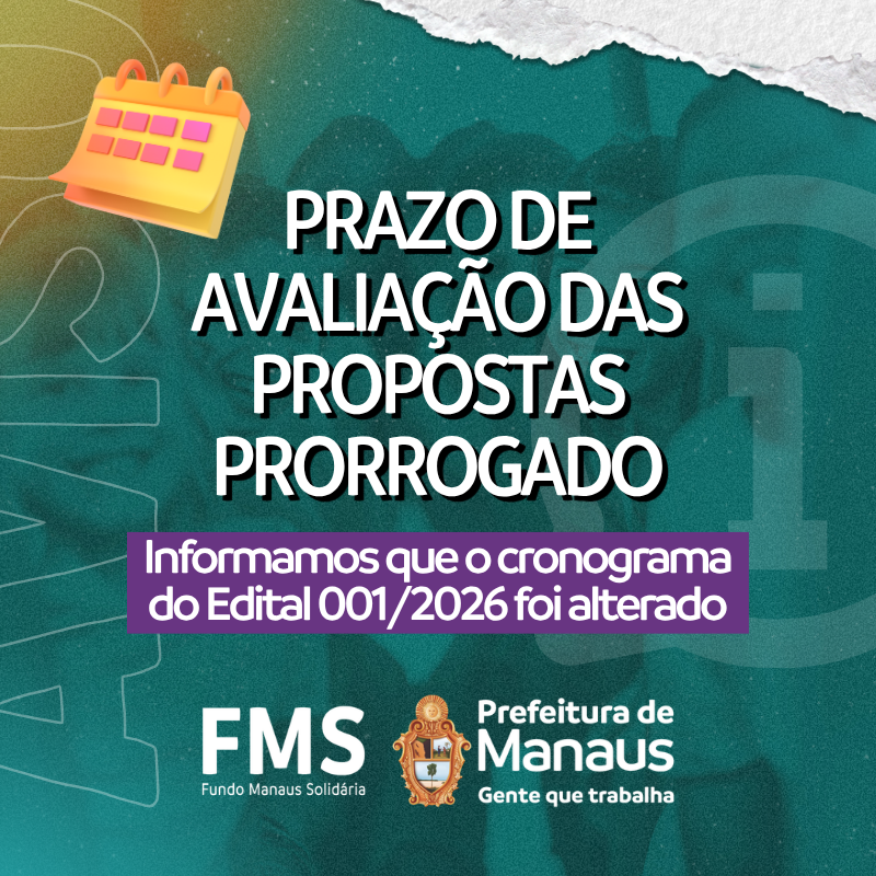 Prazo de propostas prorrogado (Pop-up) - Prefeitura de Manaus