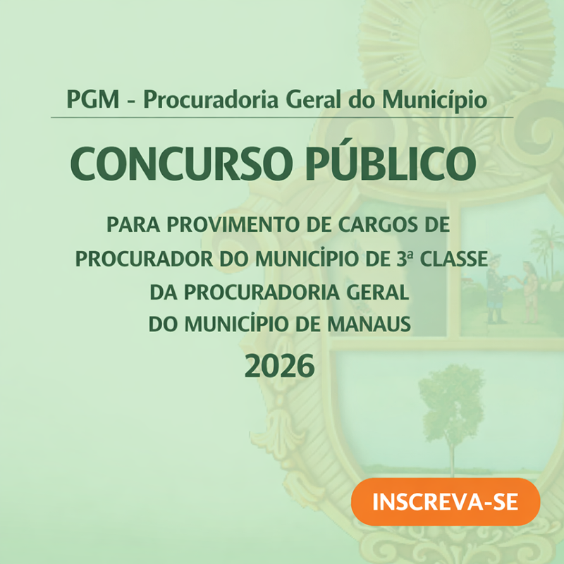 Concurso Público da PGM (Pop-up) - Prefeitura de Manaus
